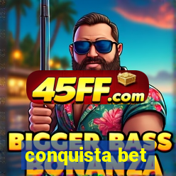 conquista bet